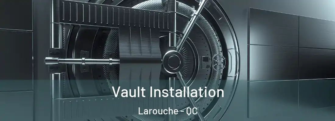  Vault Installation Larouche - QC