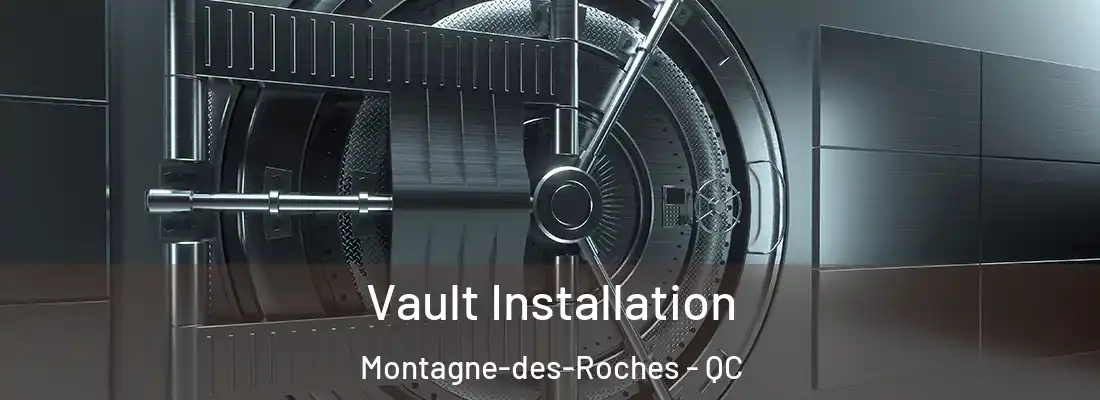  Vault Installation Montagne-des-Roches - QC