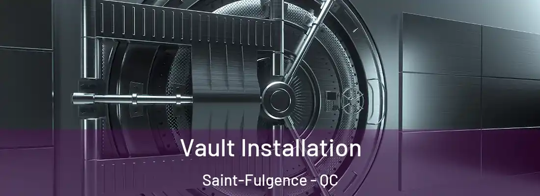  Vault Installation Saint-Fulgence - QC