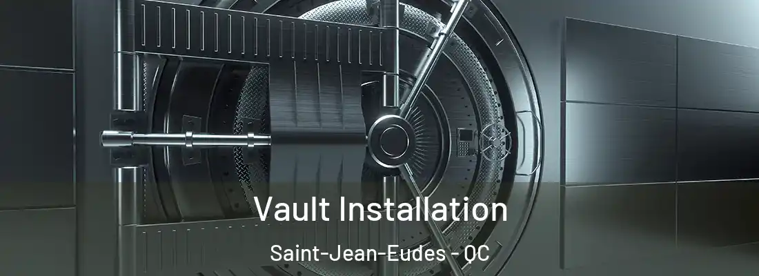 Vault Installation Saint-Jean-Eudes - QC