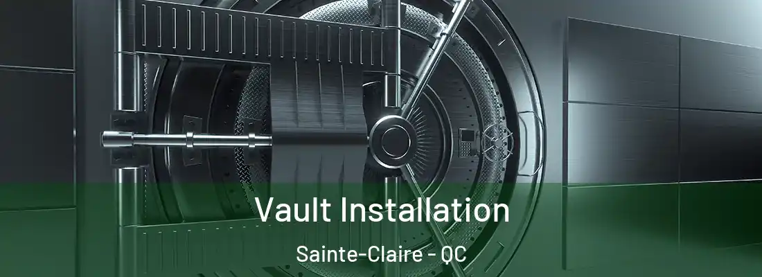 Vault Installation Sainte-Claire - QC