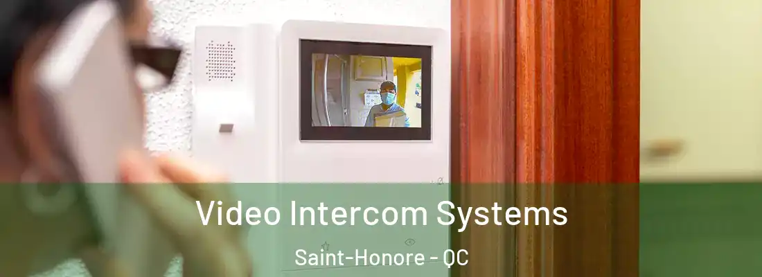  Video Intercom Systems Saint-Honore - QC