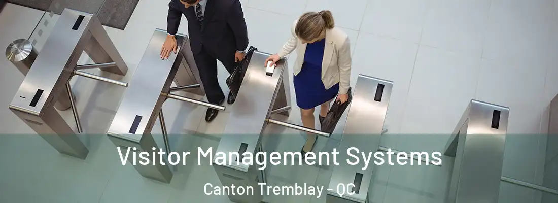 Visitor Management Systems Canton Tremblay - QC
