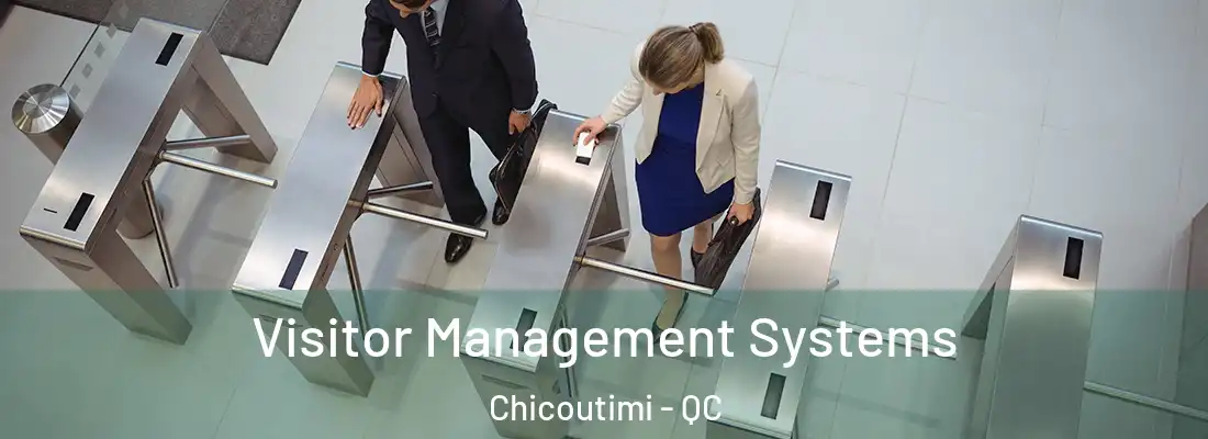  Visitor Management Systems Chicoutimi - QC