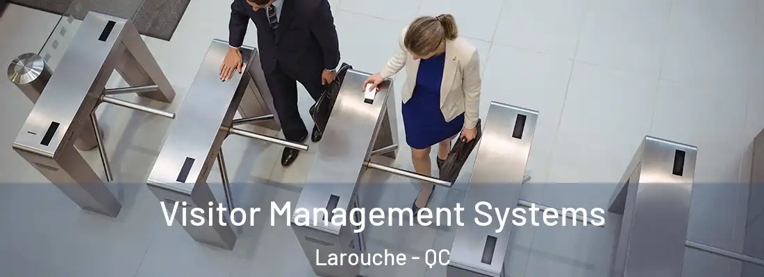  Visitor Management Systems Larouche - QC