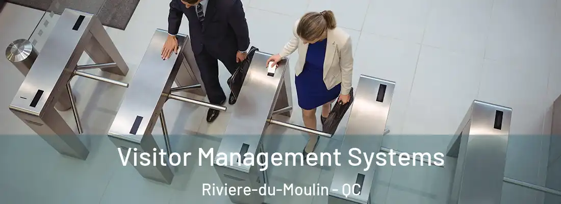  Visitor Management Systems Riviere-du-Moulin - QC