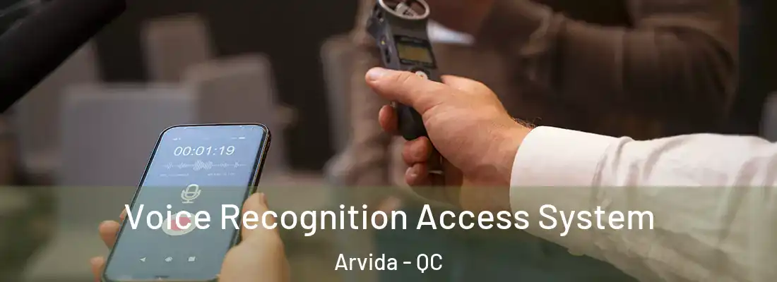  Voice Recognition Access System Arvida - QC