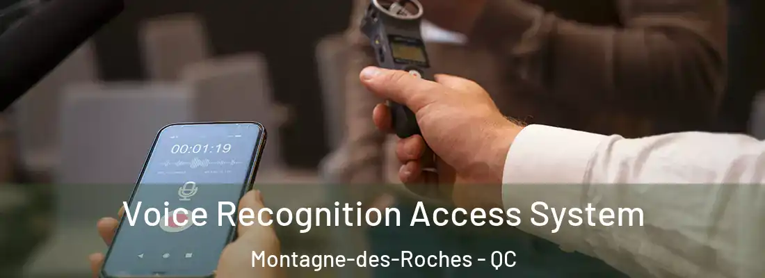  Voice Recognition Access System Montagne-des-Roches - QC