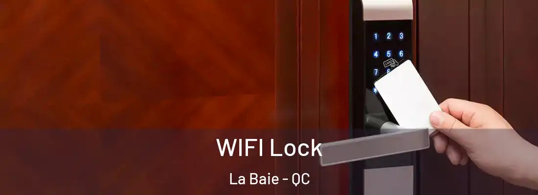  WIFI Lock La Baie - QC