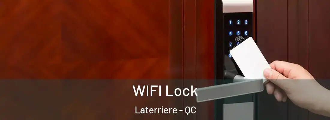 WIFI Lock Laterriere - QC