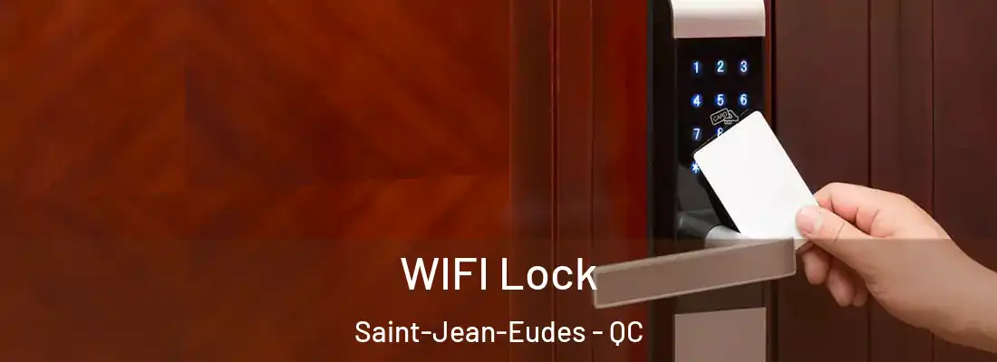  WIFI Lock Saint-Jean-Eudes - QC