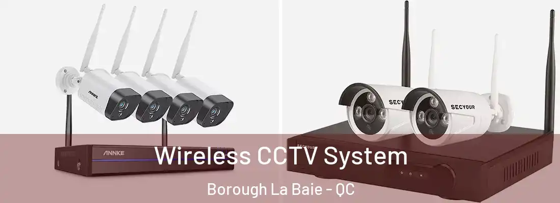  Wireless CCTV System Borough La Baie - QC