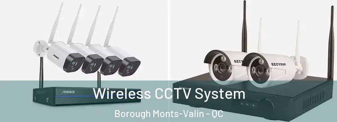  Wireless CCTV System Borough Monts-Valin - QC