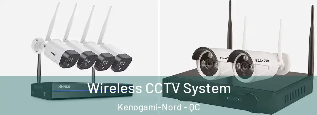  Wireless CCTV System Kenogami-Nord - QC